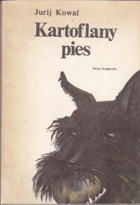 Kowal Jurij - Kartoflany pies. Opowiadania. Przełożyła Danuta Wawiłow. Ilustrował Dariusz Miroński.