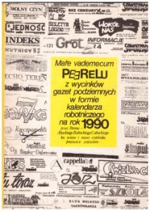 Bikot Anna i Piotr, Cesarski Wojciech - Małe vademecum peerelu z wycinków gazet podziemnych w formie kalendarza robotniczego na rok 1990.
