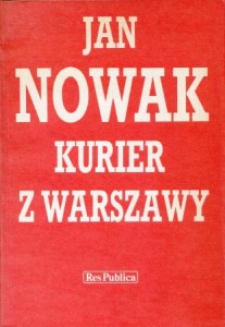 Nowak Jan /Jeziorański Zdzisław/ - Kurier z Warszawy.