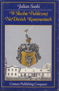 Suski Julian - W służbie publicznej na dwóch kontynentach.