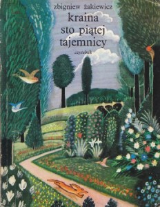 Żakiewicz Zbigniew - Kraina sto piątej tajemnicy. Opracowanie graficzne Józef Wilkoń.