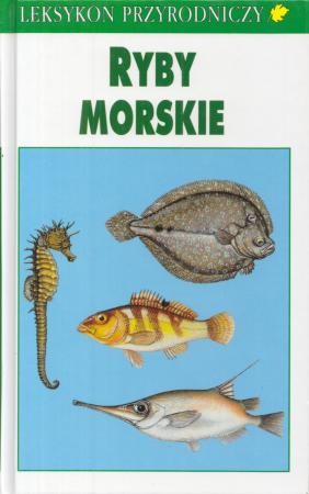 Teofal Fritz Militz Claus - Ryby morskie. Leksykon Przyrodniczy.