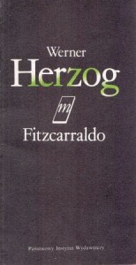 Herzog Werner - Fitzcarraldo. Przełożyła Barbara Tarnas.
