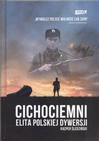 Śledziński Kacper - Cichociemni. Elita polskiej dywersji