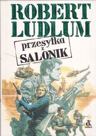 Ludlum Robert - Przesyłka z Salonik.