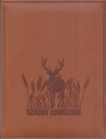 Szkody łowieckie. Podręcznik. Pod redakcją Kazimierza Zalewskiego.
