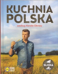 Kuchnia polska według Karola Okrasy.  Słona.