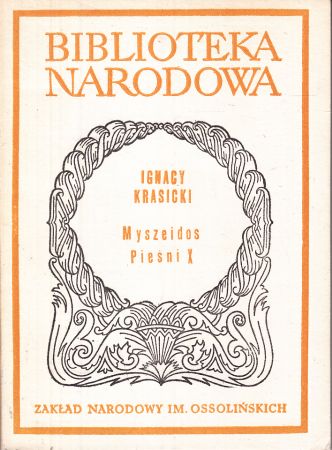 Krasicki Ignacy - Myszeidos. Pieśni X.