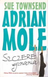 Townsend Sue -  Adrian Mole. Szczere wyznania. Margaret Hildy Roberts i Susan Lilian Townsend.