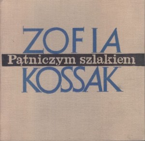 Kossak Zofia - Pątniczym szlakiem. Wrażenia z pielgrzymki.