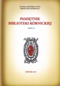 Pamiętnik Biblioteki Kórnickiej. Zeszyt 32.