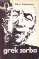 Kazantzakis Nikos - Grek Zorba.