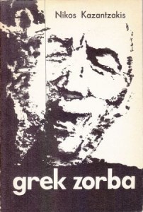 Kazantzakis Nikos - Grek Zorba. Przełożył z greckiego Nikos Chadzinikolau.