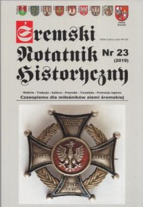 Śremski Notatnik Historyczny. Czasopismo dla miłośników ziemi śremskiej. Nr 23. (2019). 