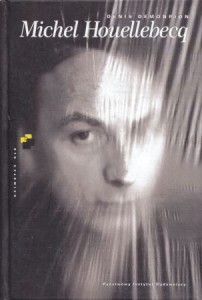 Demonpion Denis - Michel Houellebecq. Biografia. 