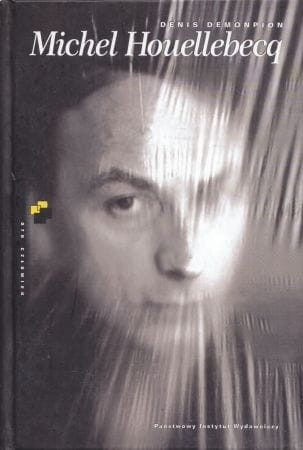 Demonpion Denis - Michel Houellebecq. Biografia.