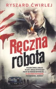 Ćwirlej Ryszard - Ręczna robota.