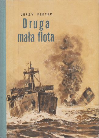Pertek Jerzy - Druga mała flota.