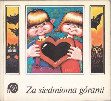 Za siedmioma górami. Grimm - Jaś i Małgosia. Delarue - Król kruków. Kruger - Serce dzwonu. Szelburg-Zarembinia - Lech, Czech i Rus. Oppman - Złota kaczka. Kraszewski - Kwiat paproci