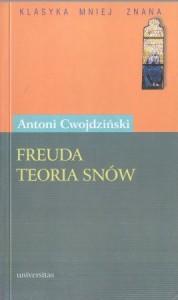 Cwojdziński Antoni - Freuda teoria snów. /Klasyka mniej znana/.