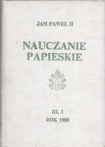 Jan Paweł II - Nauczanie papieskie. III,1. 1980 /styczeń - czerwiec/.