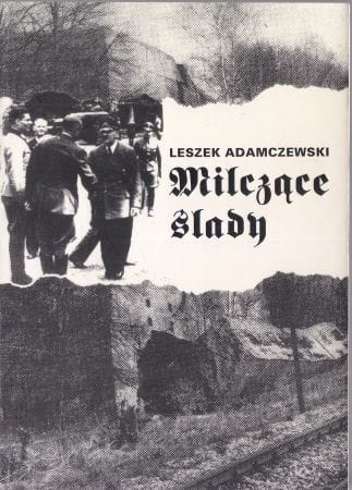 Adamczewski Leszek - Milczące ślady