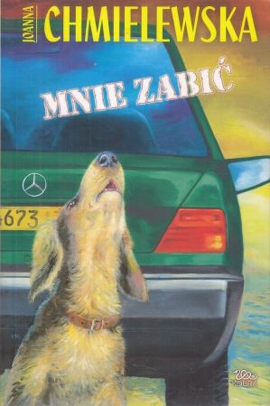 Chmielewska Joanna - Mnie zabić.