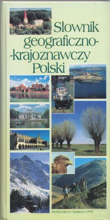 Słownik geograficzno - krajoznawczy Polski.