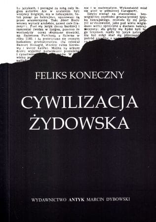 Koneczny Feliks - Cywilizacja żydowska.