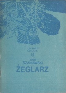 Szaniawski Jerzy - Żeglarz. Komedia w trzech aktach.