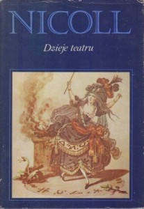 Nicoll Allardyce - Dzieje teatru. Przełożył Antoni Dębnicki.