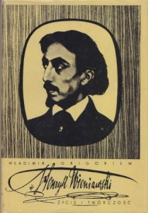 Grigoriew Władimir - Henryk Wieniawski. Życie i twórczość.