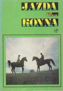Hoffmann Kurt - Jazda konna dla początkujących.