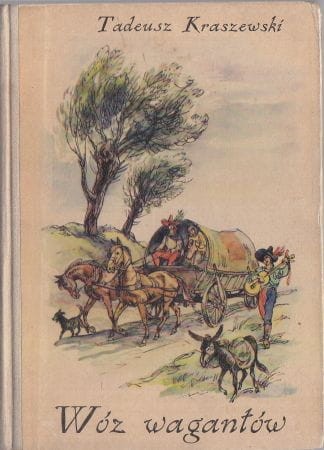 Kraszewski Tadeusz - Wóz wagantów. Powieść dla młodzieży. Ilustrował Włodzimierz Bartoszewicz