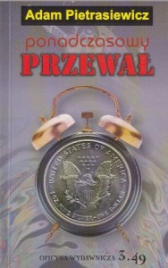 Pietrasiewicz Adam - Ponadczasowy przewał. 