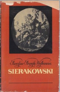 Strumph Wojtkiewicz Stanisław - Sierakowski. Powieść z lat 1848 - 1863.