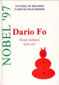 Krajski Stanisław, Majcherek Tadeusz - Dario Fo świat rozbawi byle co?