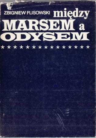 Flisowski Zbigniew - Między Marsem i Odysem