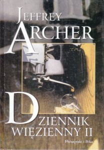 Archer Jeffrey - Dziennik więzienny II. Przełożył Łukasz Praski. /Biblioteczka Konesera/.
