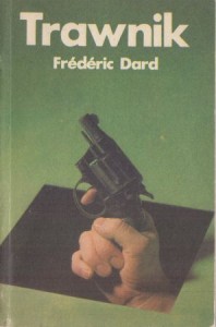 Dard Frederic - Trawnik. Przełożył Henryk Kurta.