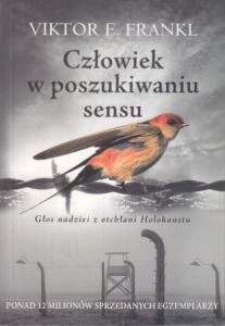 Frankl Viktor E. - Człowiek w poszukiwaniu sensu. Przełożyła Aleksandra Wolnicka.