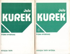 Kurek Jalu - Księga Tatr. Księga Tatr wtóra. Pisma wybrane. T. 1/2.