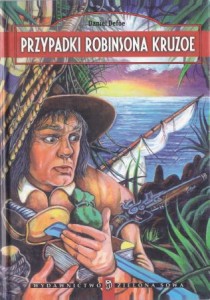 Dafoe Daniel - Przypadki Robinsona Kruzoe. Przekład Władysława Ludwika Anczyca opracowała Małgorzata Czyżowska. Ilustracje Stanisław Dzięcioł.