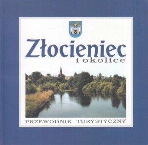Złocieniec i okolice. Przewodnik turystyczny.