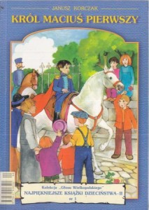 Korczak Janusz - Król Maciuś Pierwszy.