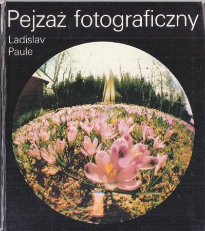 Paule Ladislav - Pejzaż fotograficzny.