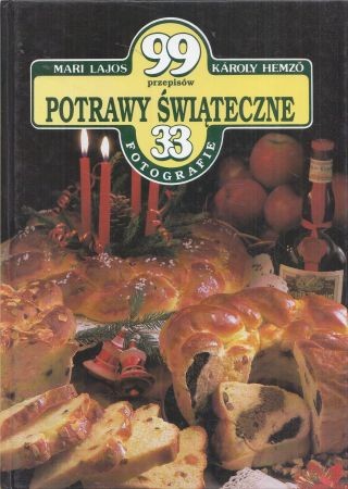 Lajos Mari Hemzo Karoly - Potrawy świąteczne.