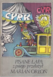 Orłoń Marian - Pisane łapą. Z psiego przełożył Marian Orłoń. Ilustrowała Ewa Salamon.