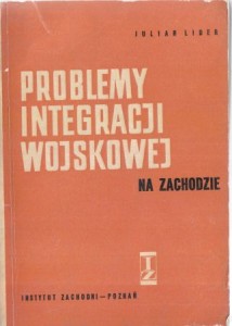 Lider Julian - Problemy integracji wojskowej na Zachodzie.