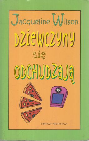 Wilson Jacqueline - Dziewczyny się odchudzają.
